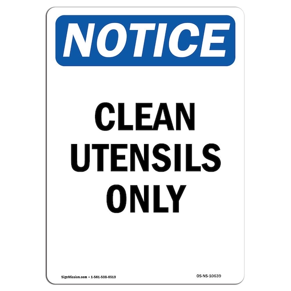 Safety Sign, OSHA Notice, 5" Height, Clean Utensils Only Sign, Portrait, 10PK